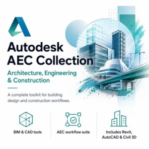 Autodesk AEC Collection (Architecture, Engineering & Construction)
